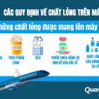 Quy định về mang chất lỏng khi đi máy bay