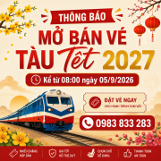 Vé Tàu Tết Đinh Mùi 2027 Mở Bán Từ 8h00 Ngày 05/09/2026